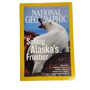 National Geographic Magazine Selling Alaska's Frontier May 2006